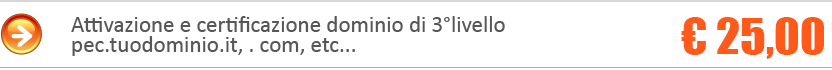 Attivazione e certificazione dominio 3 livello pec.tuodominio.it, .com, etc... 25,00